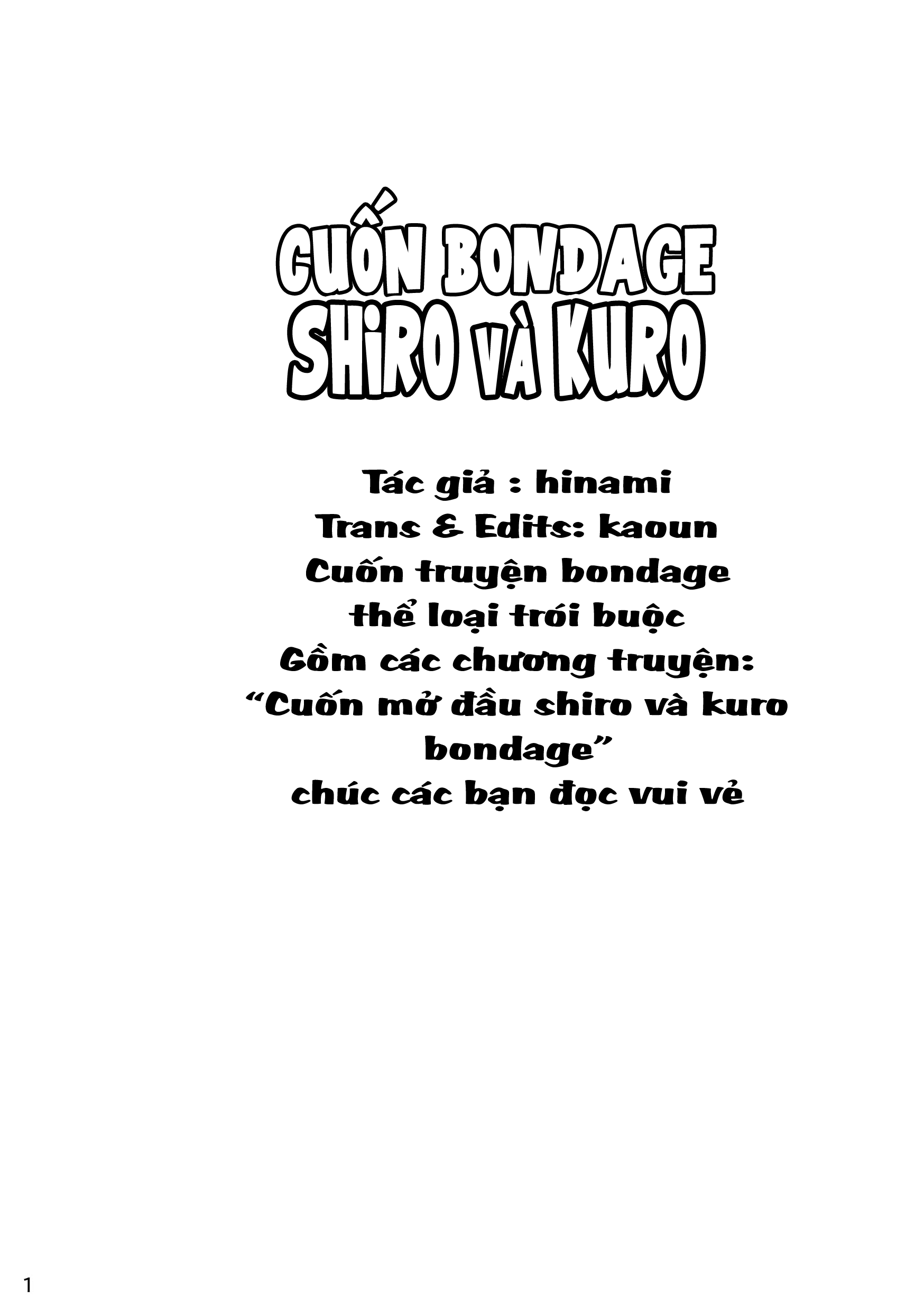 [ Hinami ] Cuốn Bondage Shiro Và Kuro [VN] - Trang 3